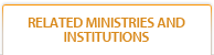 Related Ministries and Institutions